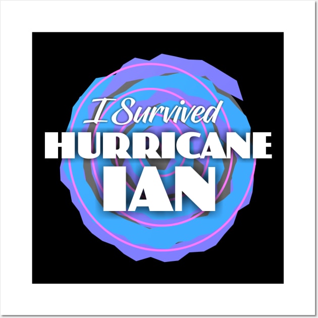 I Survived Hurricane Ian Wall Art by Dale Preston Design